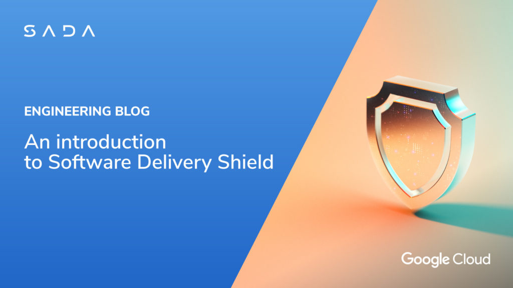 An introduction to Software Delivery Shield