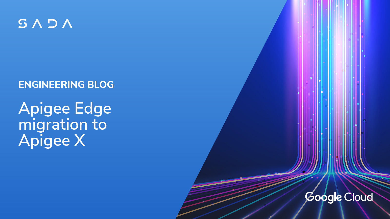 Apigee Edge to Apigee X Migration | SADA Engineering